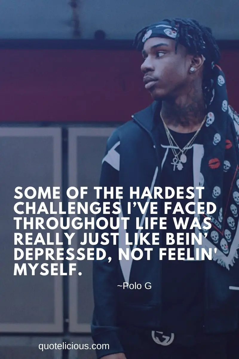 Polo G Quotes To Inspire And Motivate You