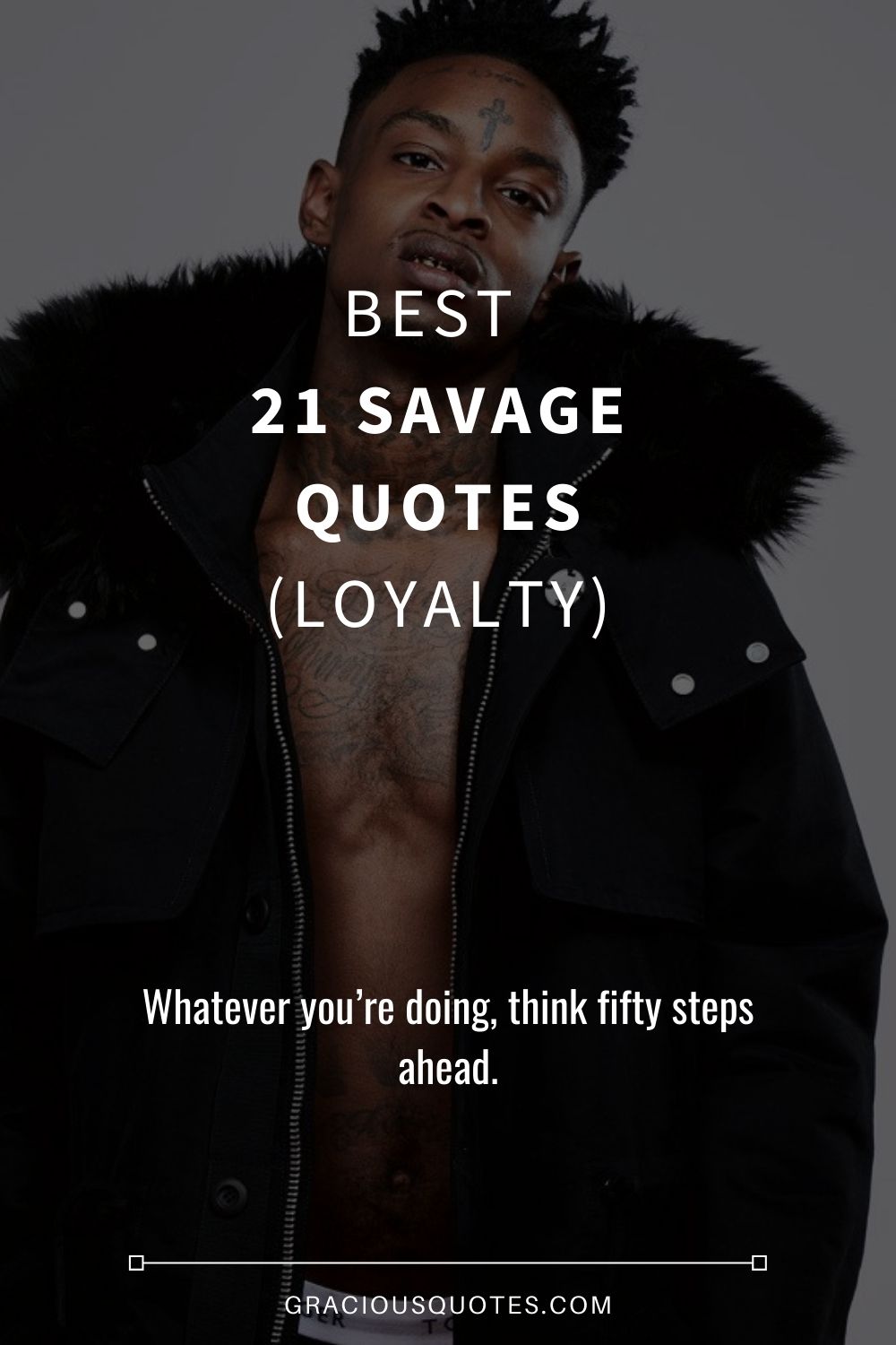 10 Best 21 Savage Quotes
