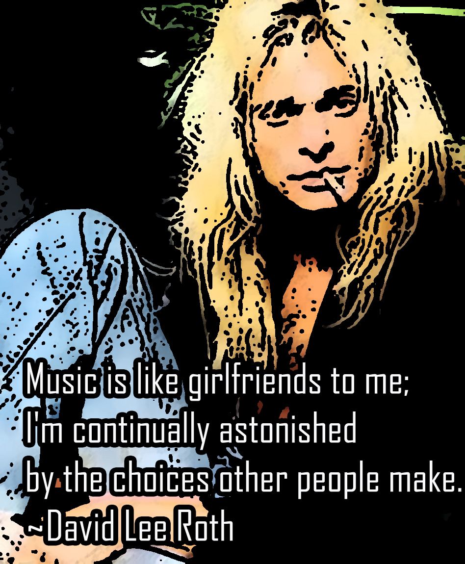 10 Best David Lee Roth Quotes