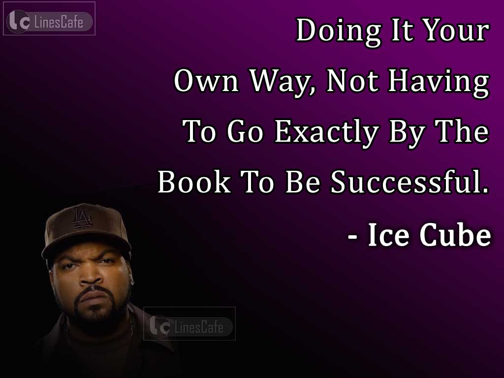 10 Best Ice Cube Quotes