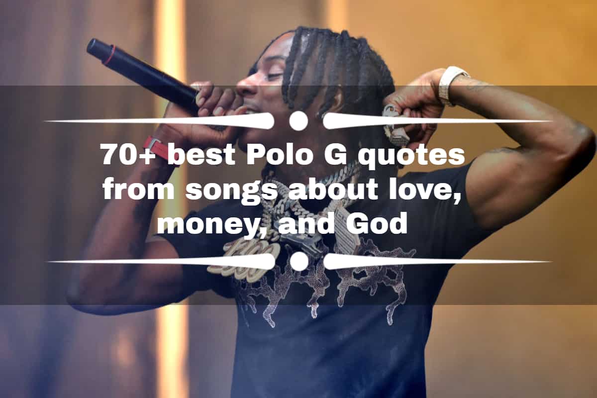 10 Best Polo G Quotes