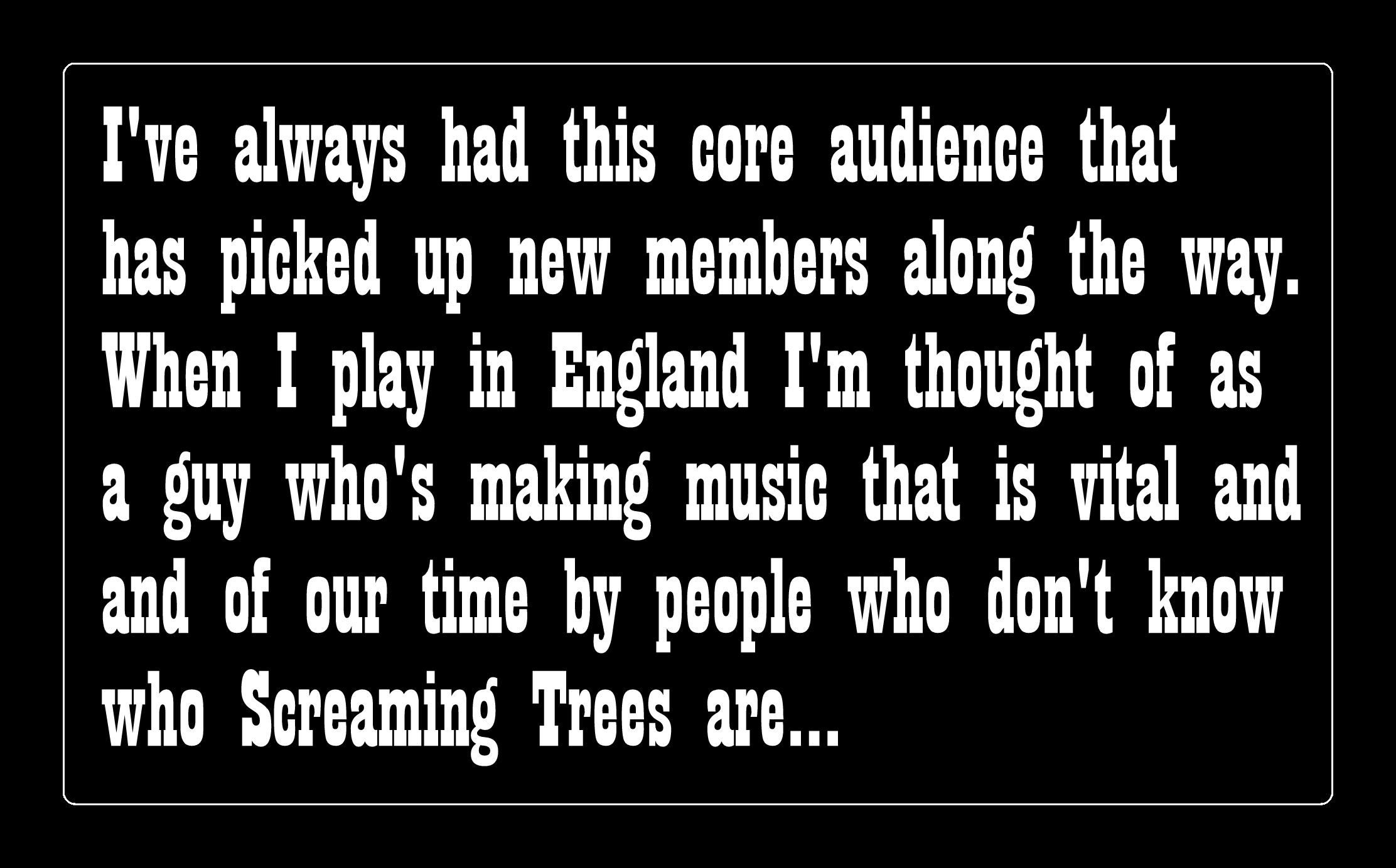 4 Mark Lanegan Quotes About The Screaming Trees