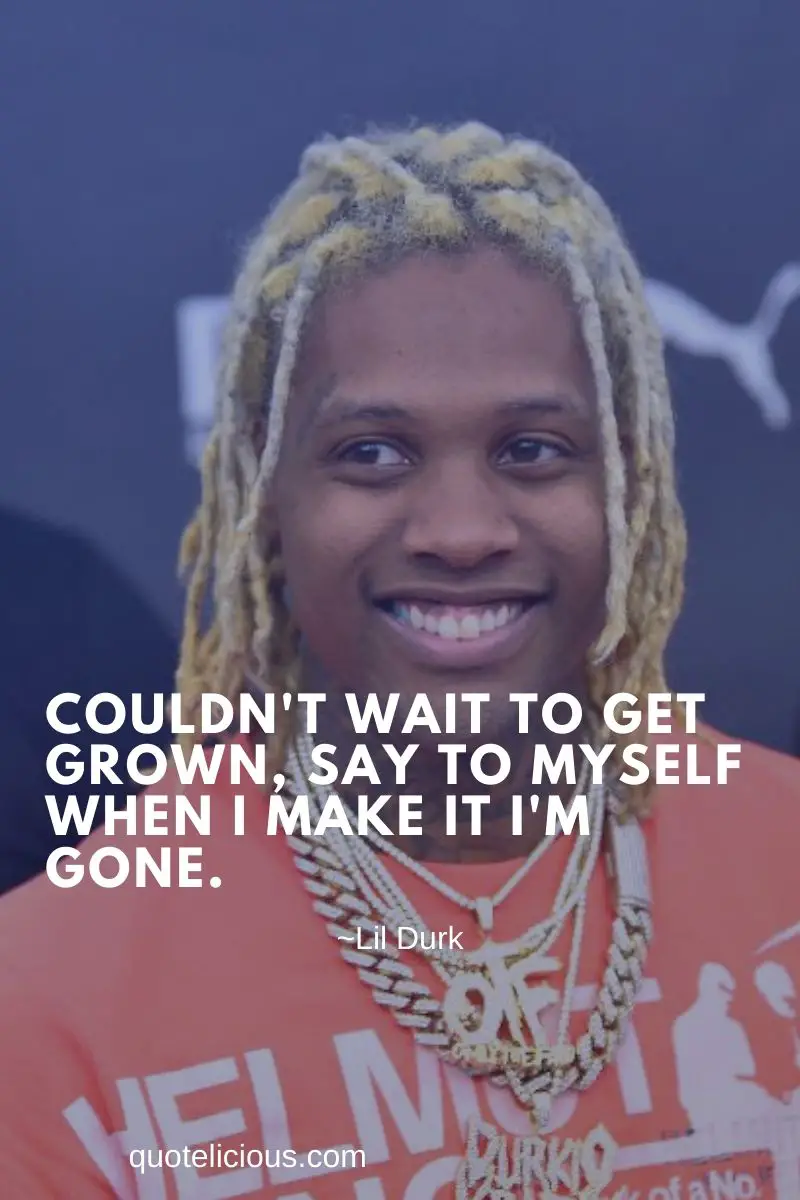 5 Inspirational Lil Durk Quotes