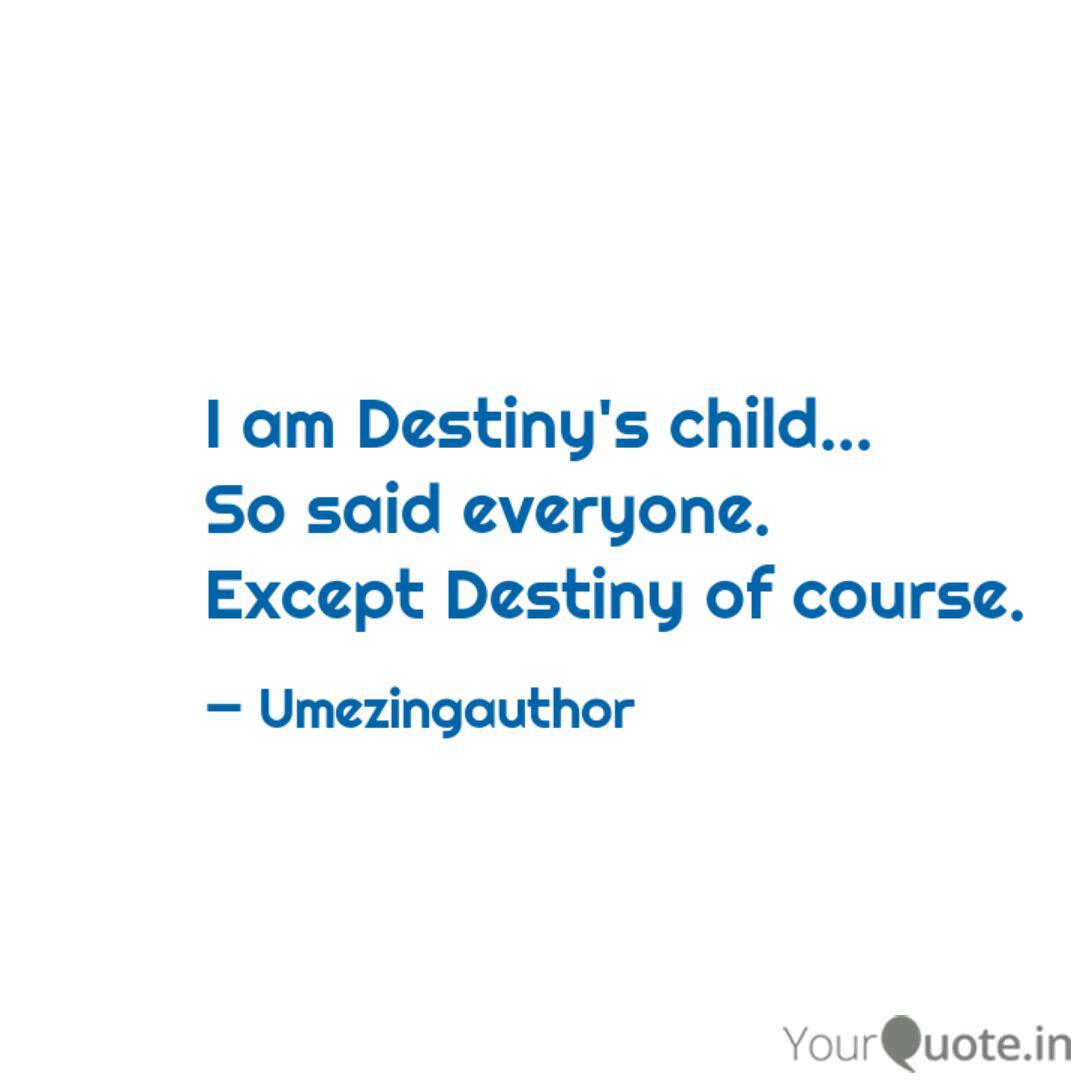 5 Quotes About Destiny'S Child