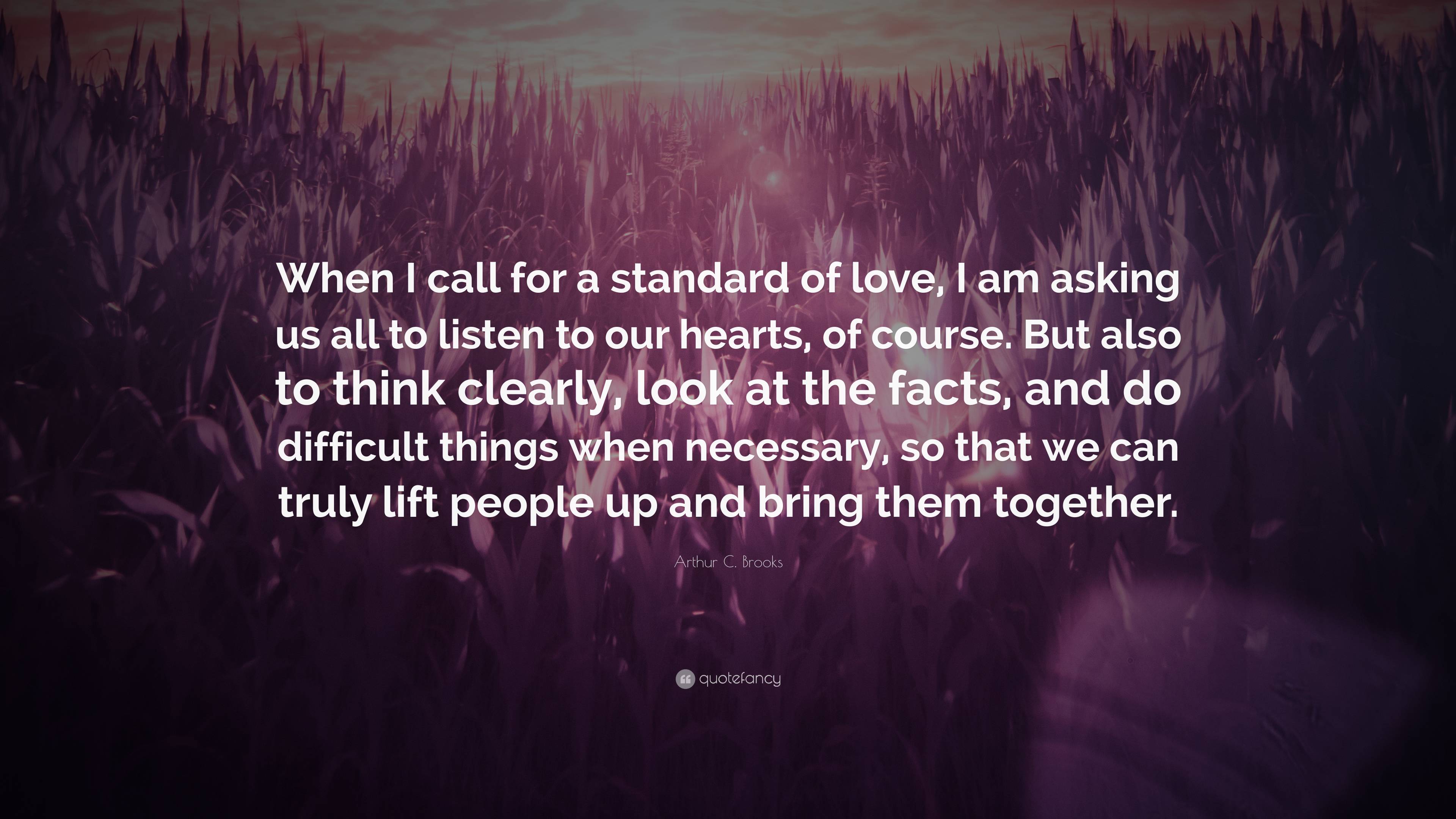 6 Arthur Brooks Quotes About Love