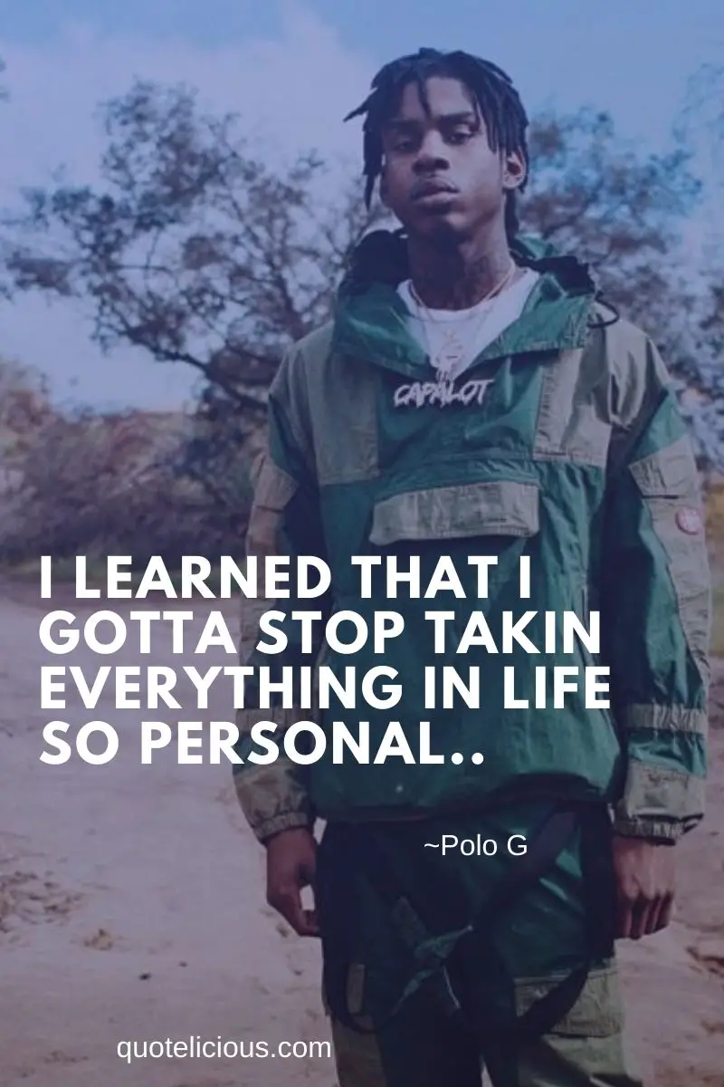 6 Famous Polo G Quotes