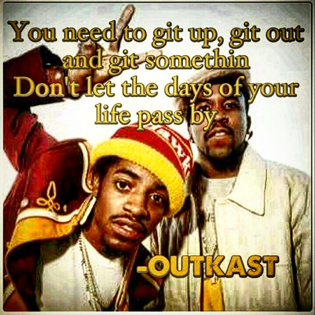 7 Inspirational Outkast Quotes