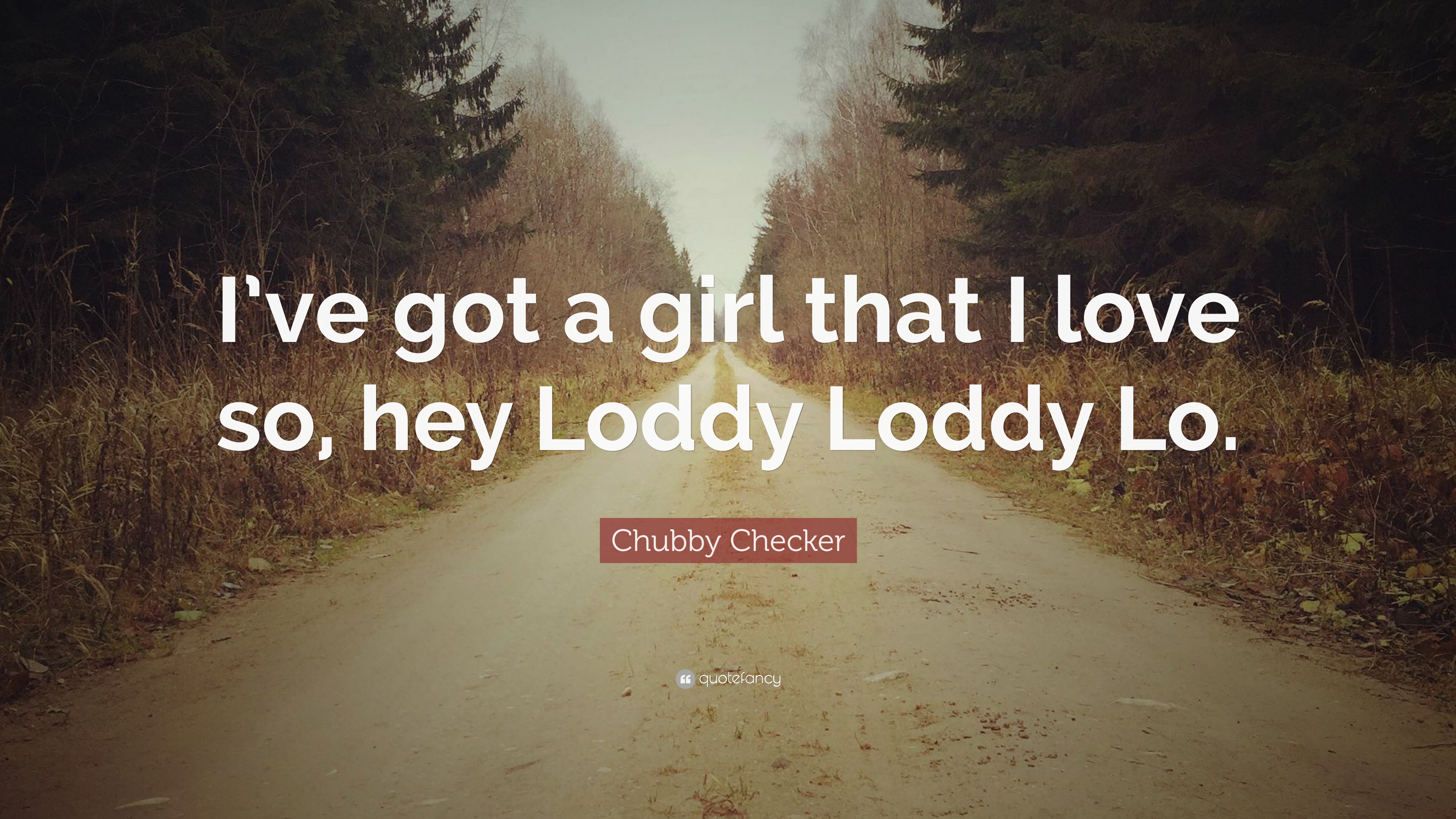 8 Chubby Checker Quotes About Love