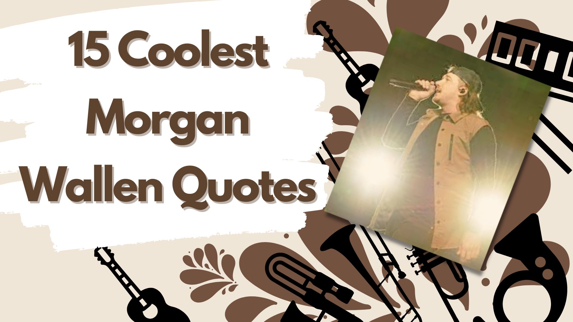 8 Inspirational Morgan Wallen Quotes