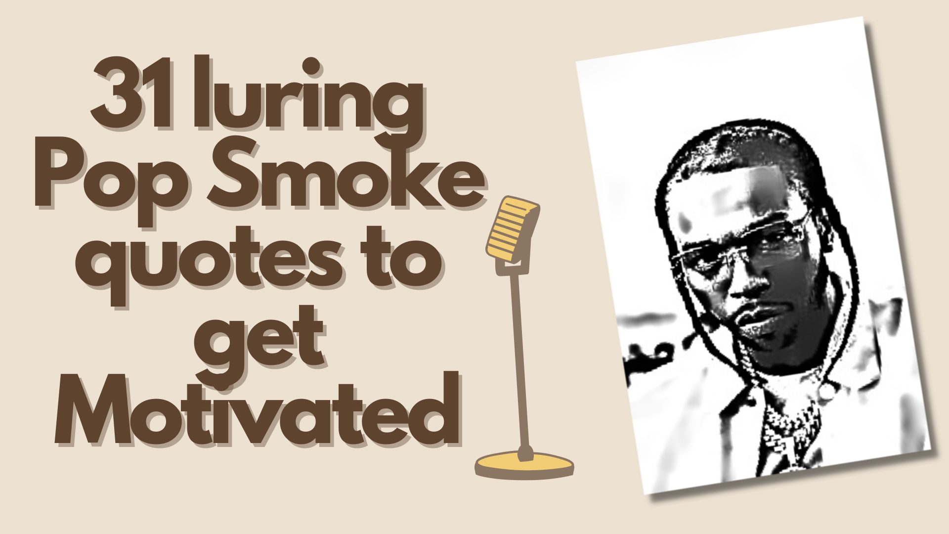 8 Inspirational Pop Smoke Quotes