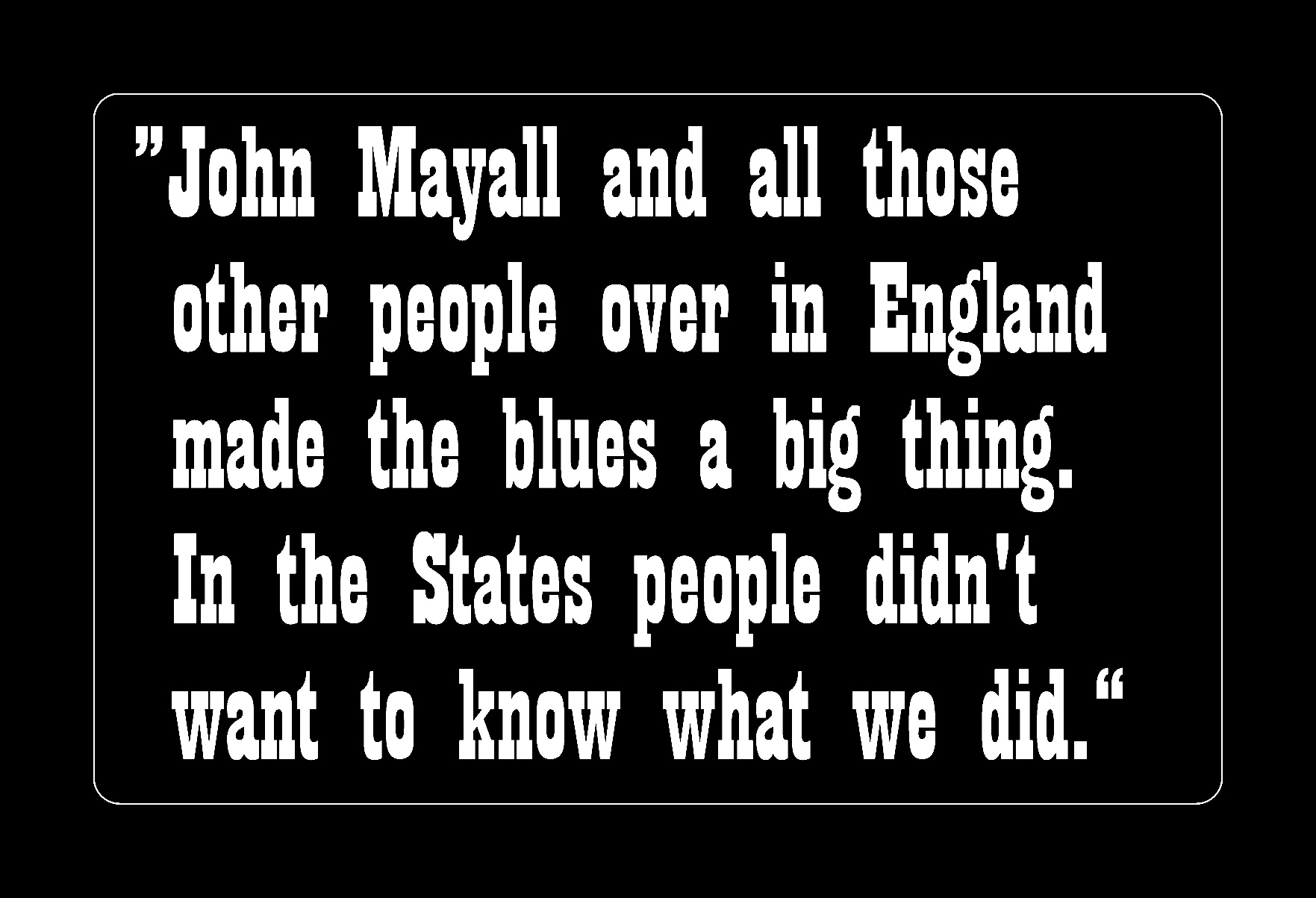 8 Quotes About John Mayall