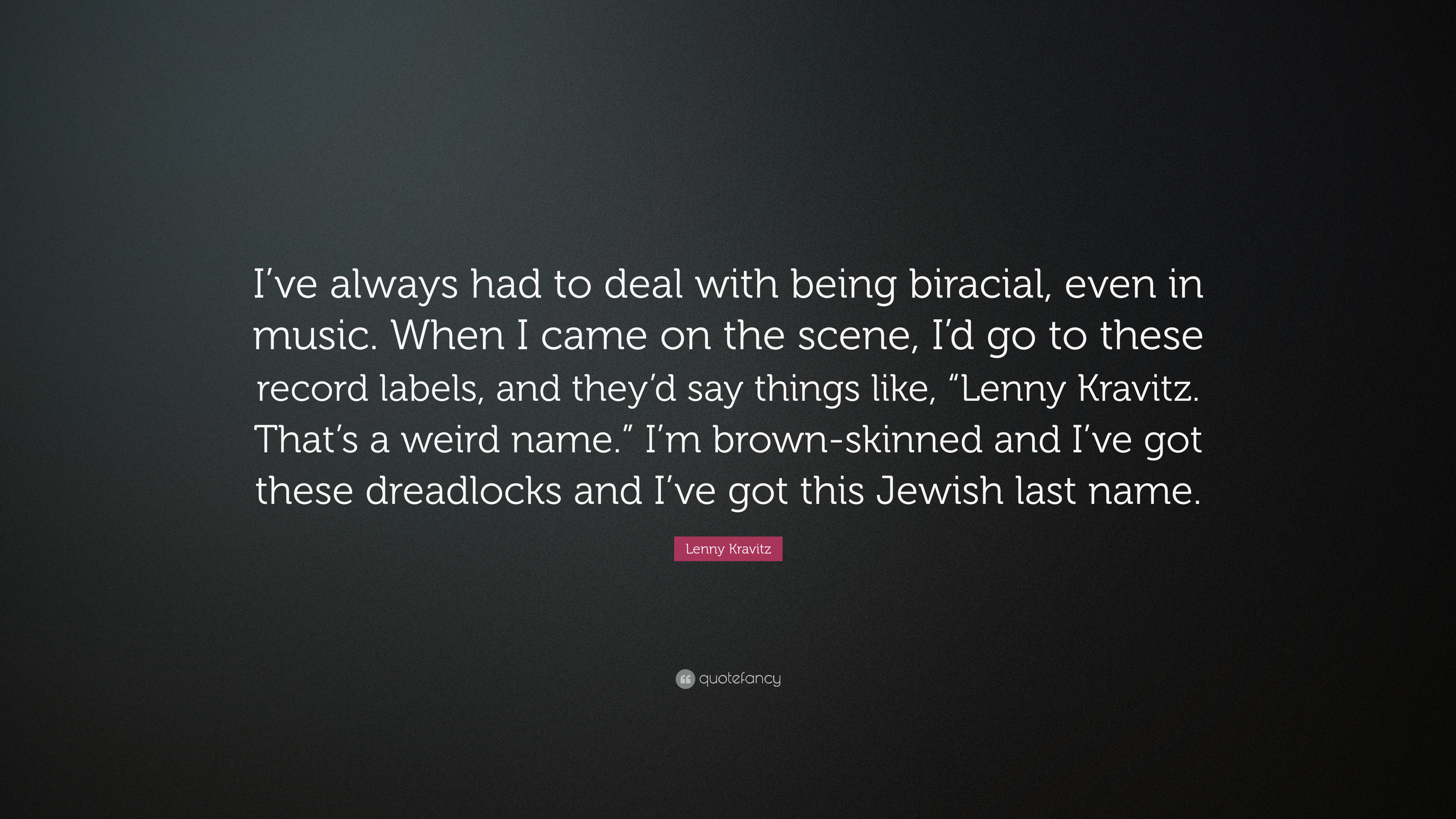8 Quotes About Lenny Kravitz