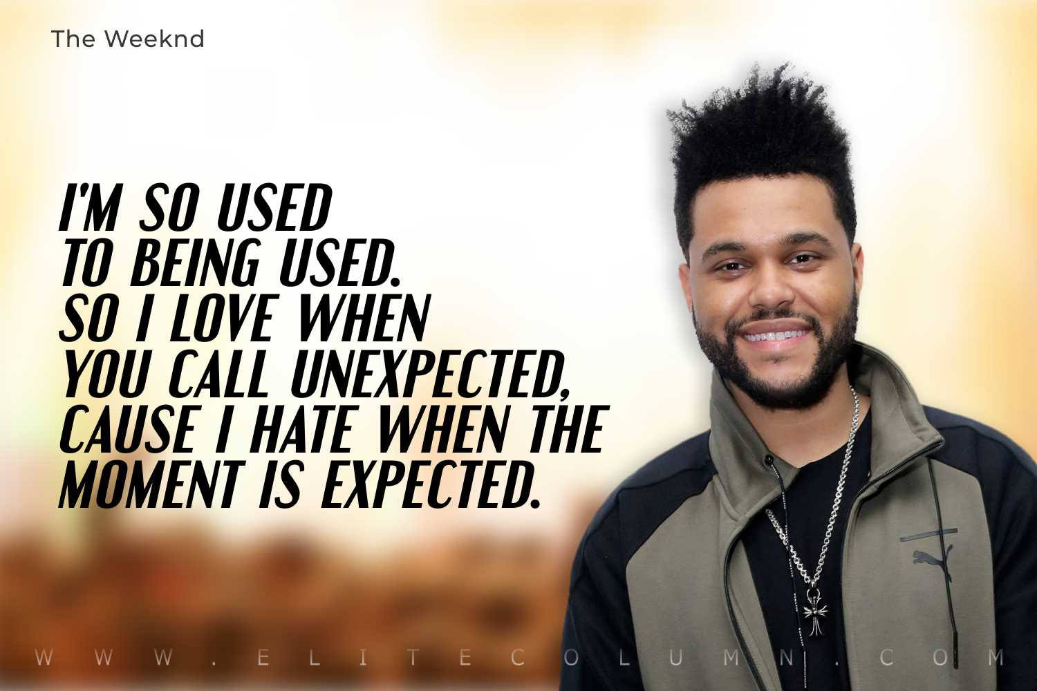 8 Quotes About The Weeknd