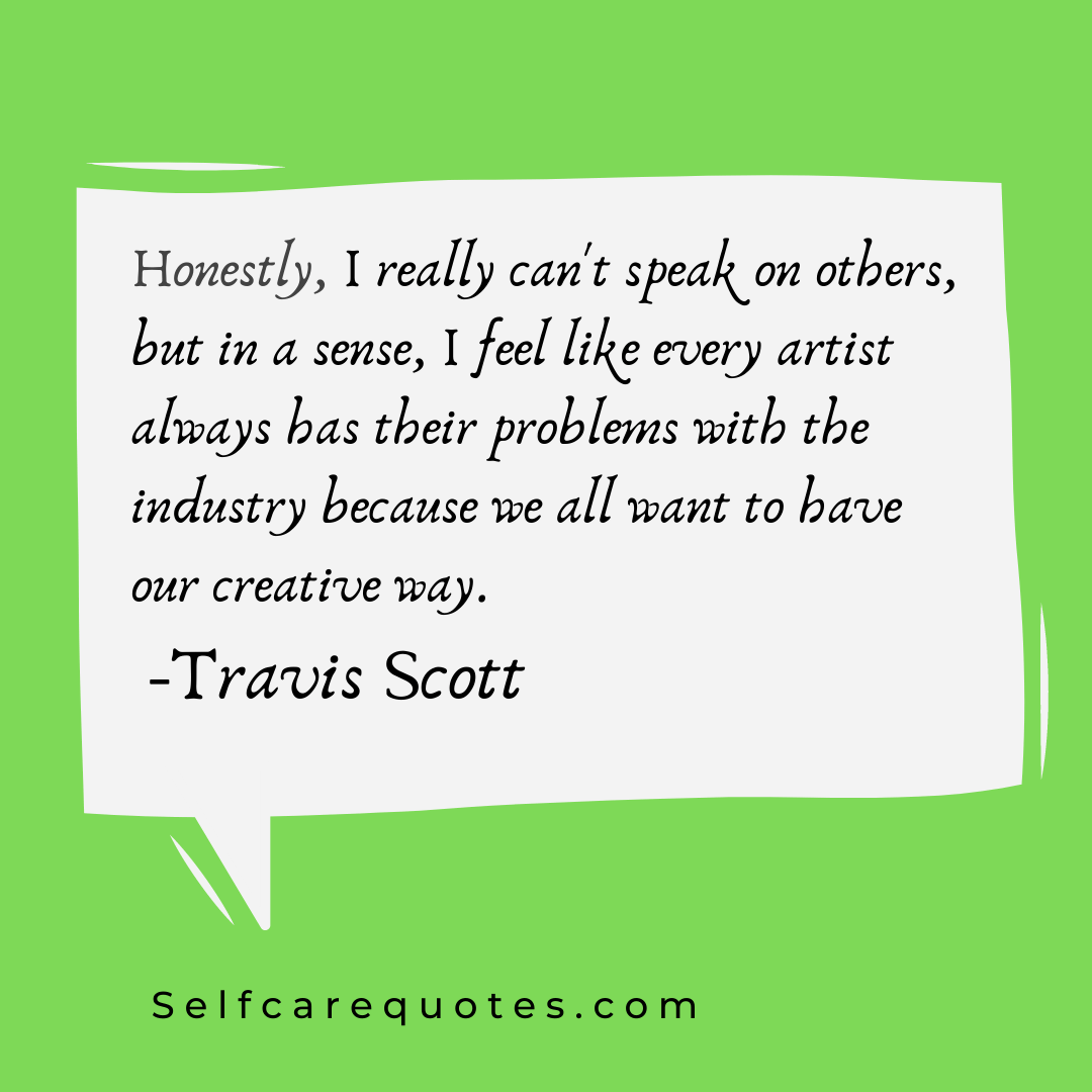 8 Travis Scott Quotes About Life