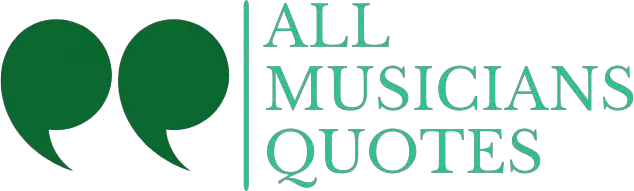 All Musicians Quotes